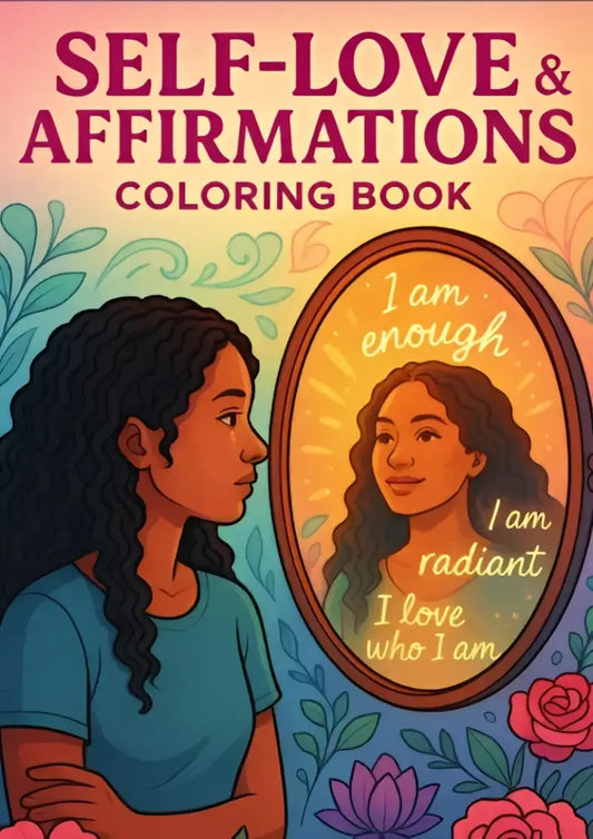 Self Love Affirmations Therapeutic Coloring Book